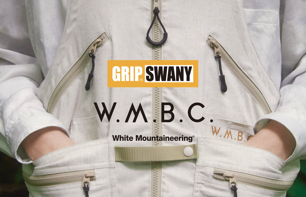 W.M.B.C. × GRIP SWANY – White Mountaineering OFFICIAL WEB 